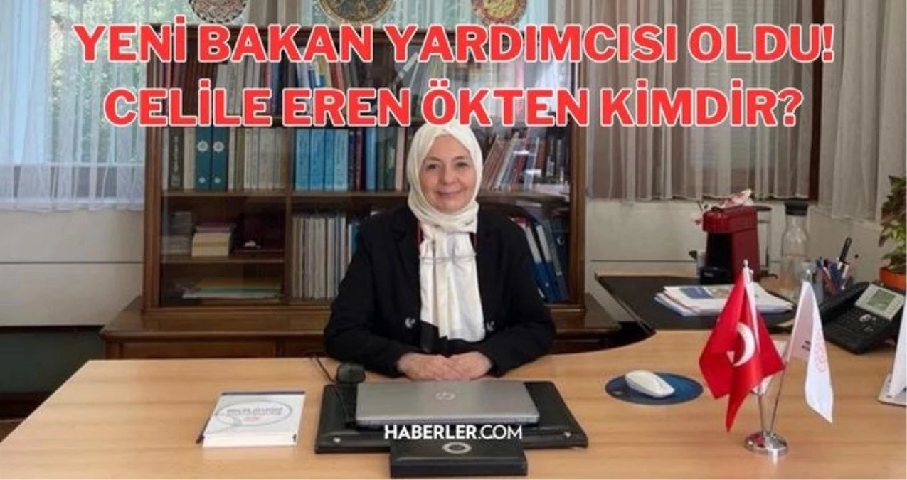 Celile Eren Ökten kimdir, nereli, kaç yaşında, nereye atandı ve misyonu nedir? Yeni Ulusal Eğitim Bakan Yardımcısı Celile Eren Ökten kimdir?