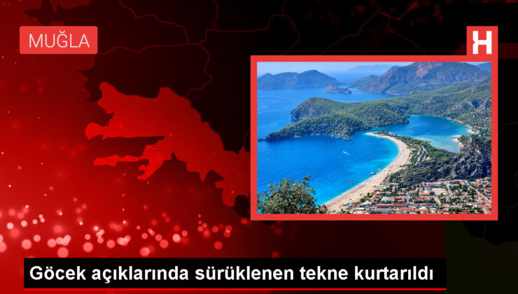 Muğla Fethiye’de Sürüklenen Tekne Kurtarıldı